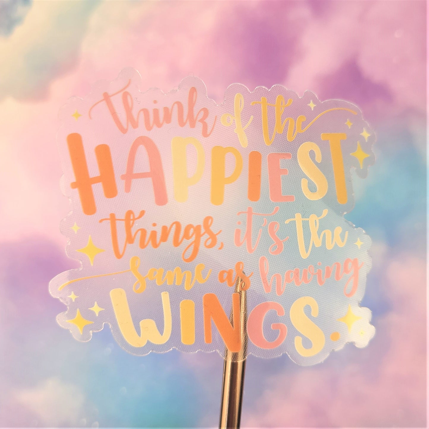 Happiest Things Clear Vinyl Sticker