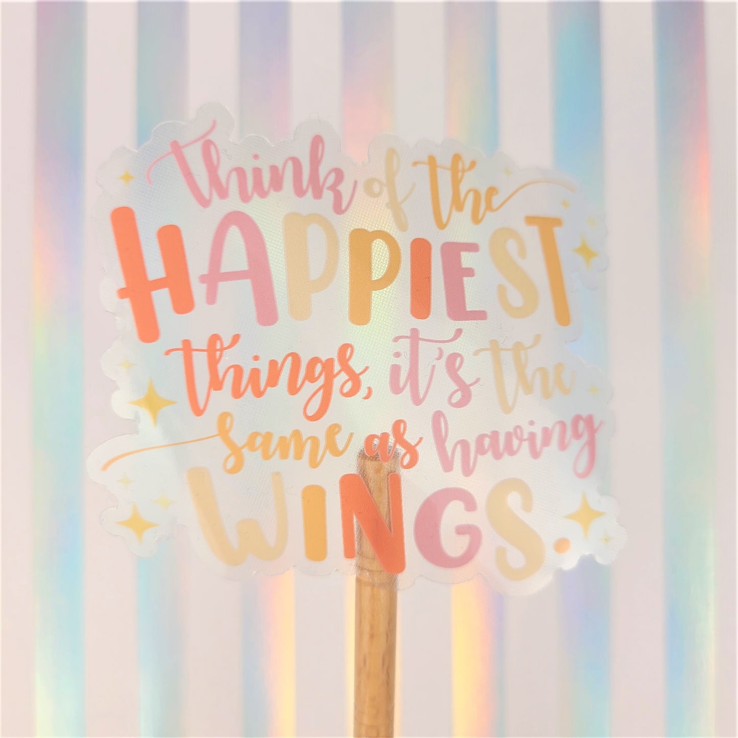 Happiest Things Clear Vinyl Sticker