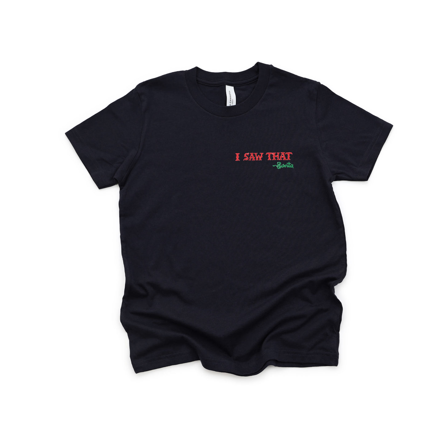 I Saw that Santa Quote Embroidered Youth Shirt