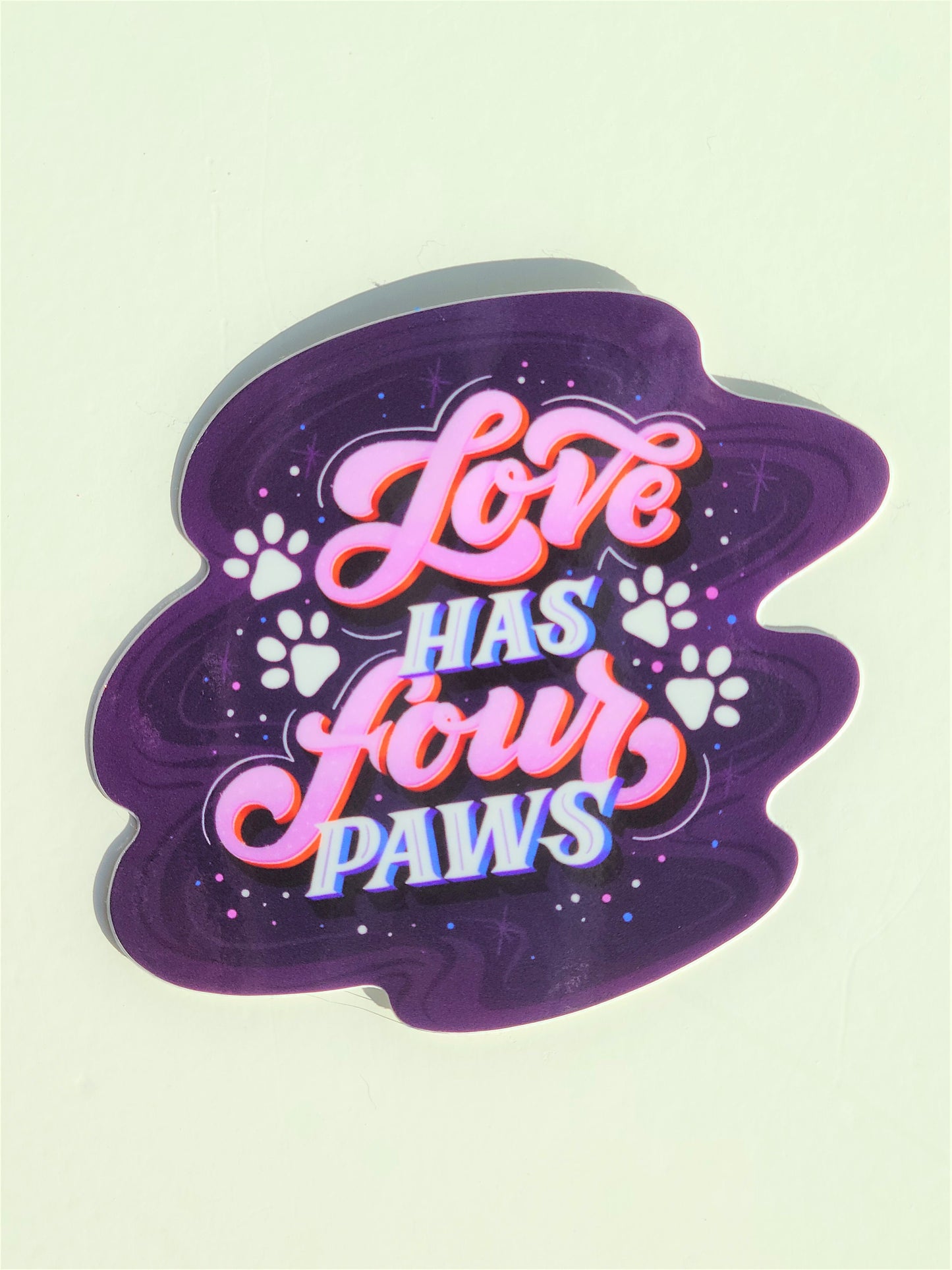 Love Has 4 Paws Vinyl Sticker