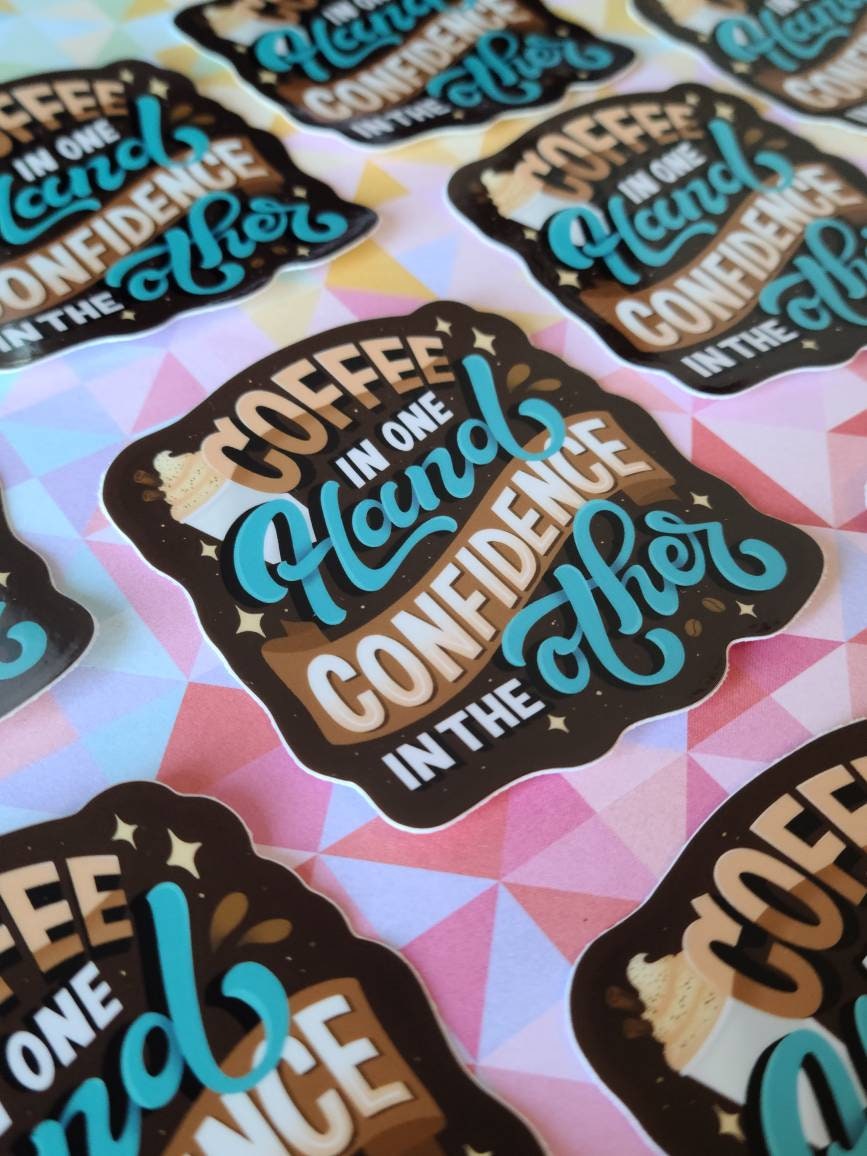 Coffee and Confidence Vinyl Sticker