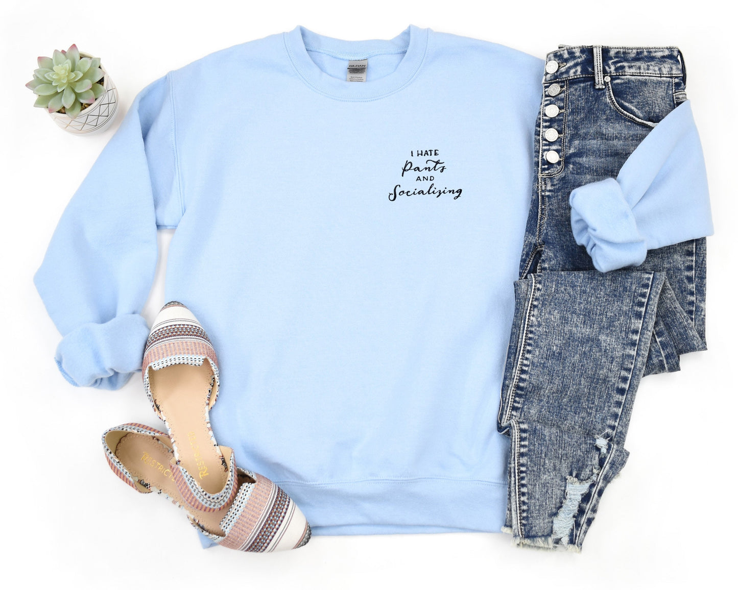 I Hate Pants and Socializing Embroidered Unisex Crewneck Sweatshirt