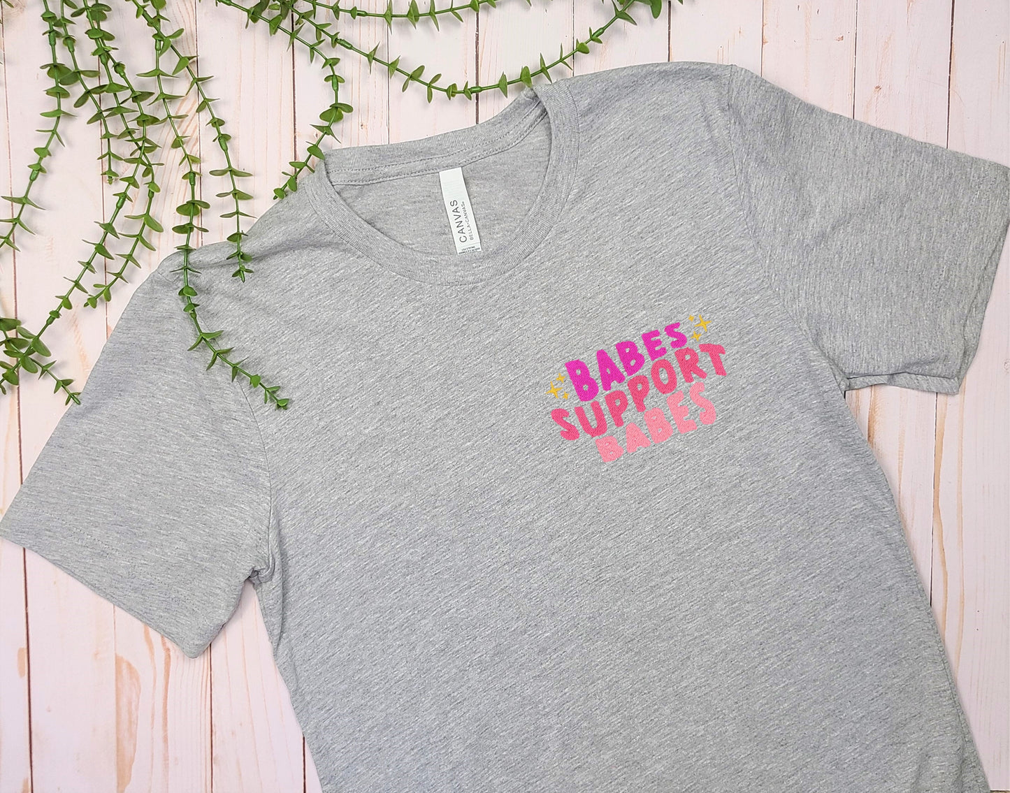 Babes Support Babes Embroidered Gray Tee