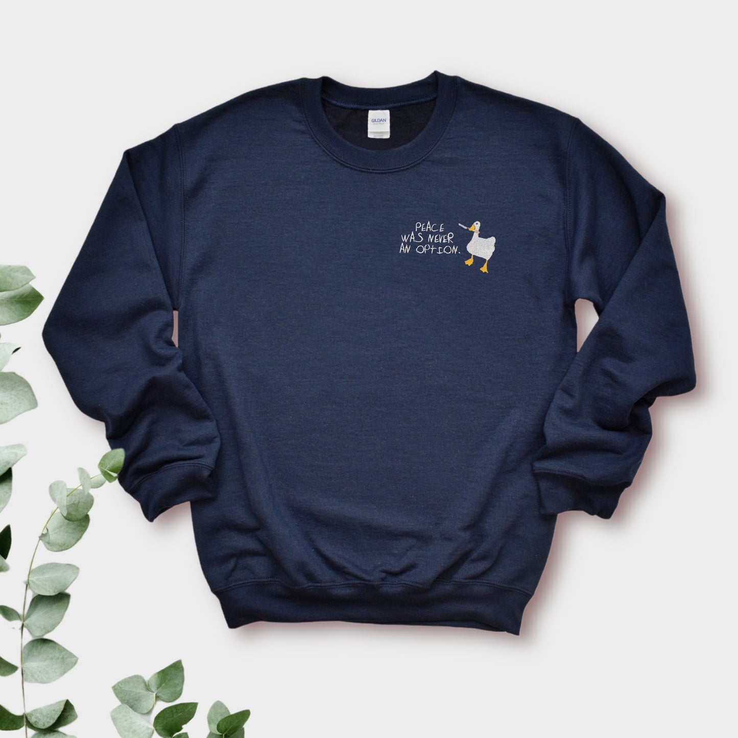 Peace Was Never an Option Goose Embroidered Unisex Crewneck Sweatshirt