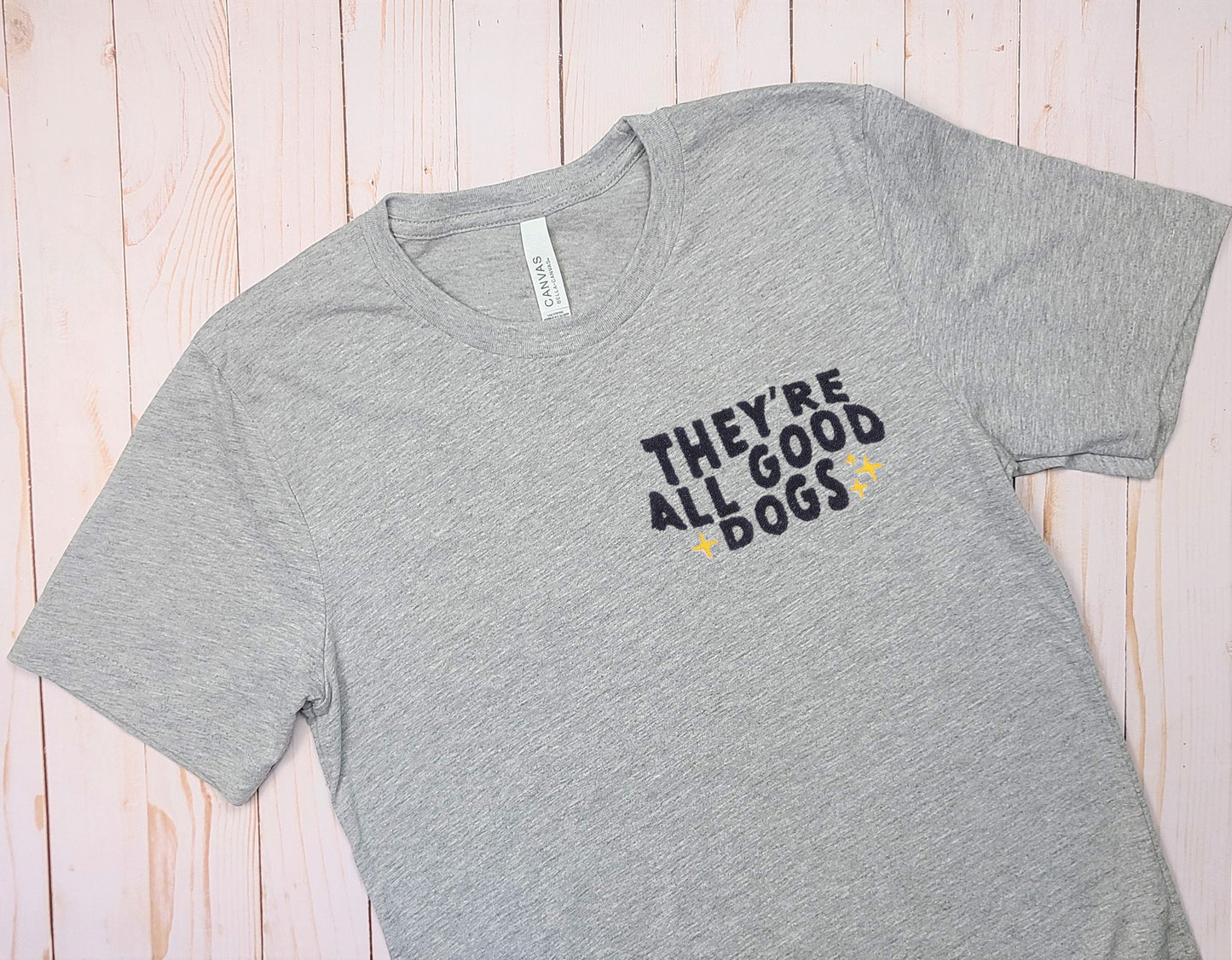 They're All Good Dogs Embroidered Gray Tee