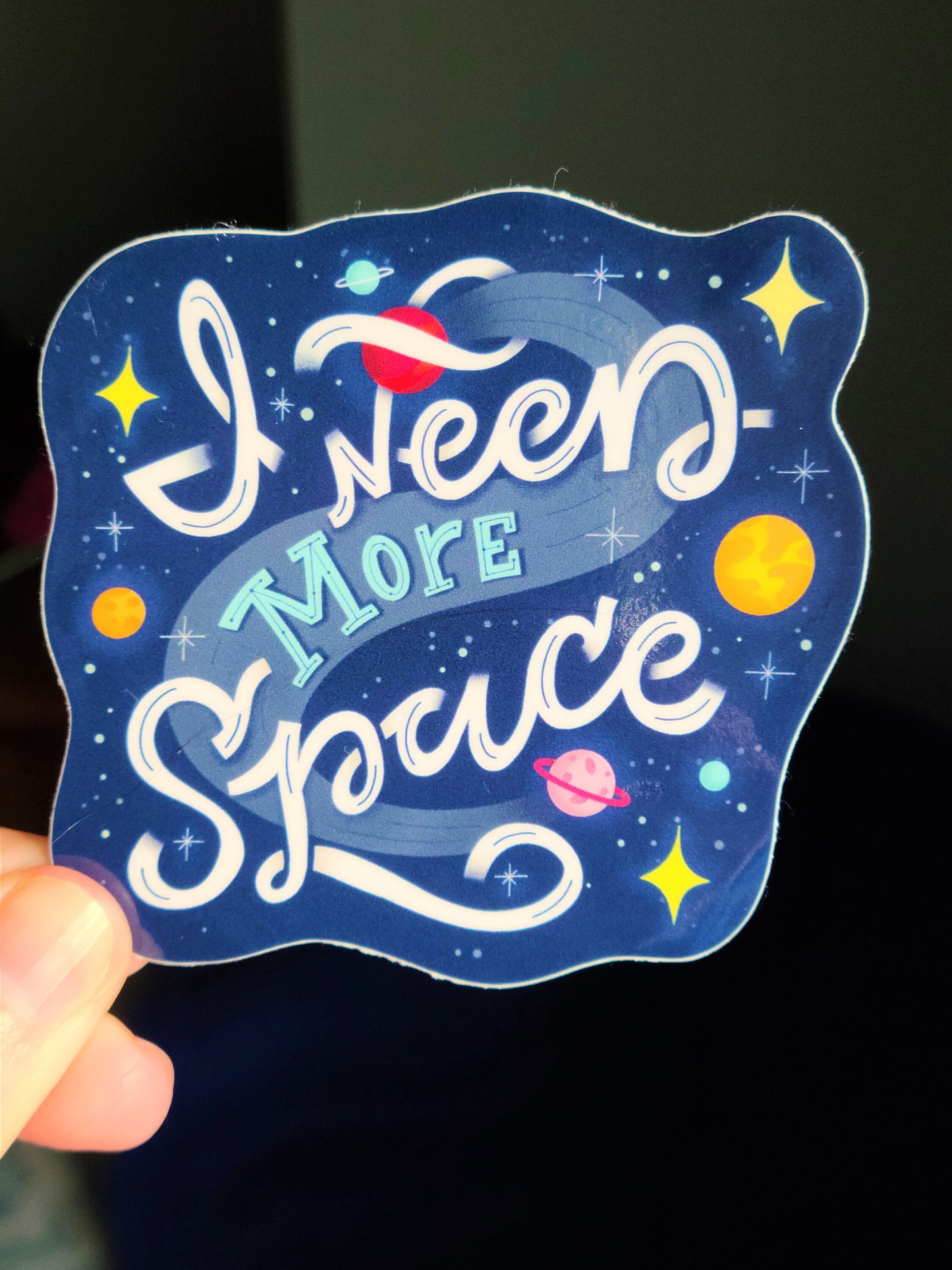 I Need More Space Vinyl Sticker