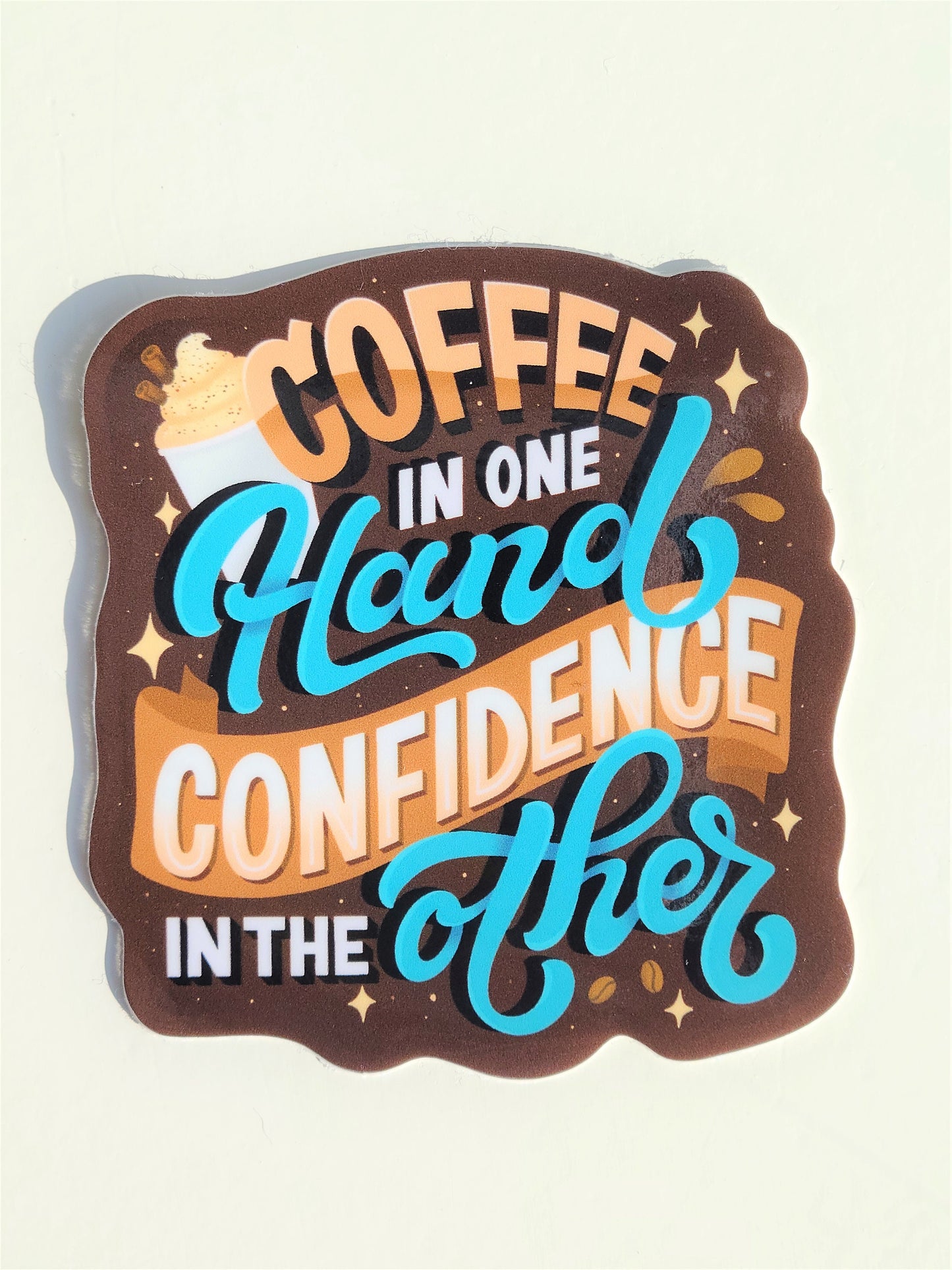 Coffee and Confidence Vinyl Sticker