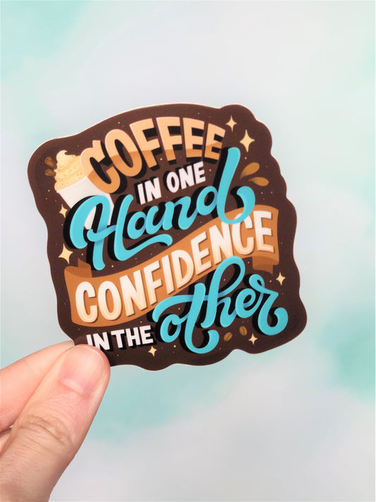Coffee and Confidence Vinyl Sticker