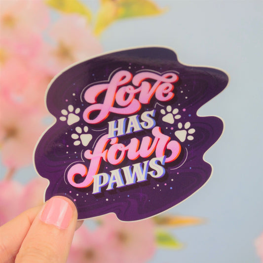 Love Has 4 Paws Vinyl Sticker
