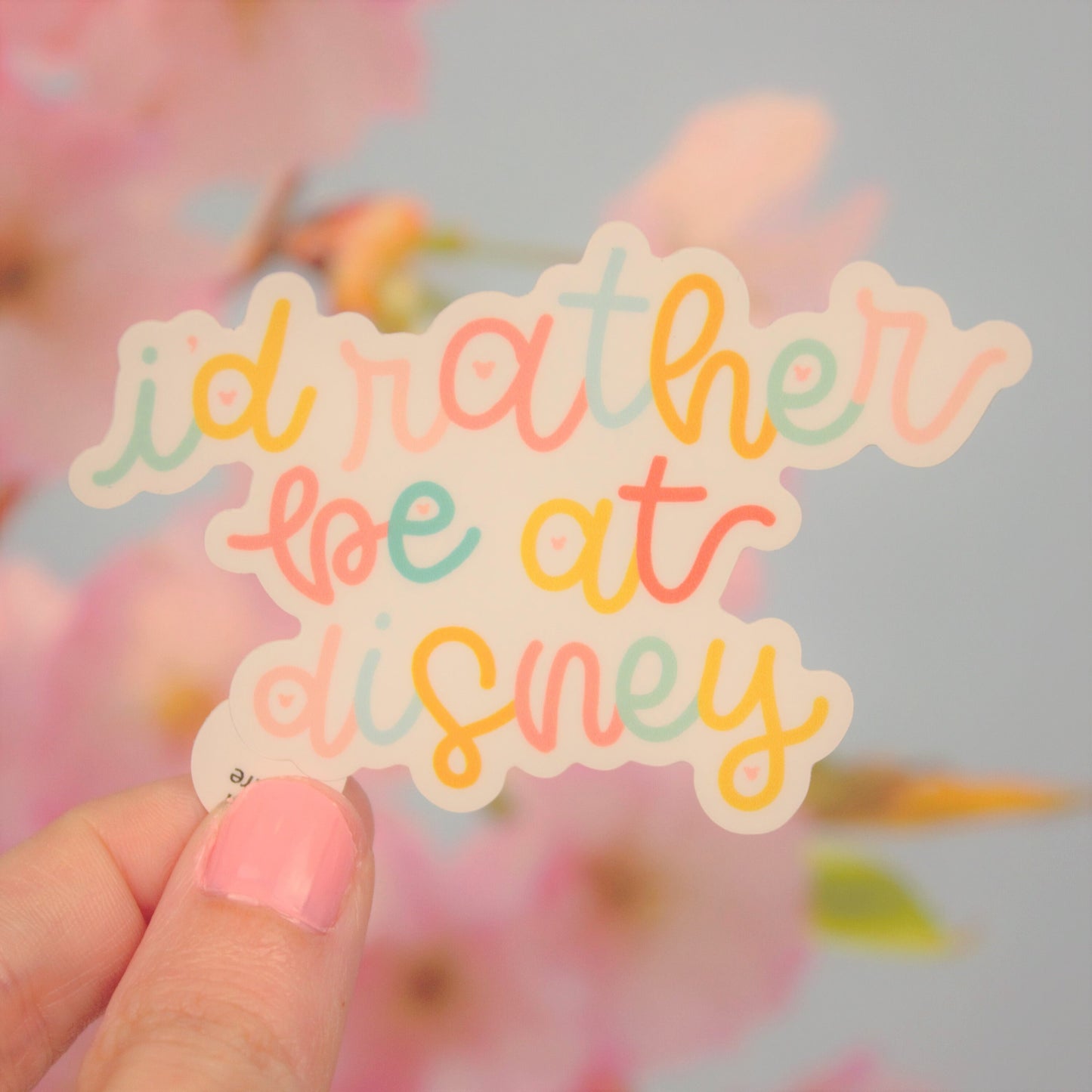 I'd Rather Be At Disney Vinyl Sticker