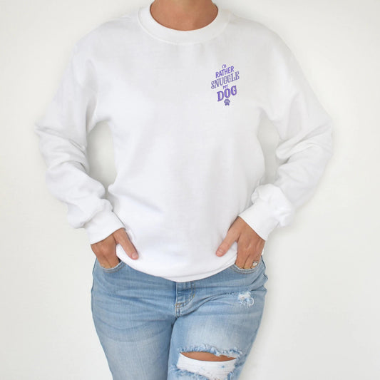 I'd Rather Snuggle My Dog Embroidered Unisex Crewneck Sweatshirt